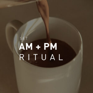Set No. 03 AM + PM RITUAL